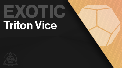 Triton Vice Exotic