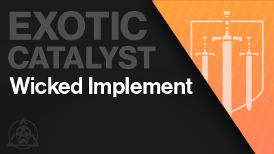 Wicked Implement Catalyst