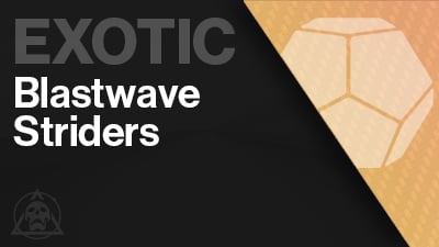 Blastwave Striders Exotic