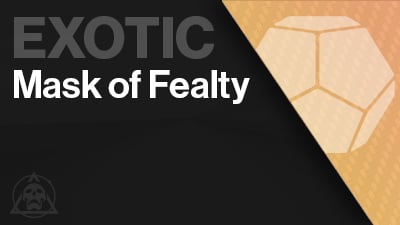 Mask Of Fealty Exotic