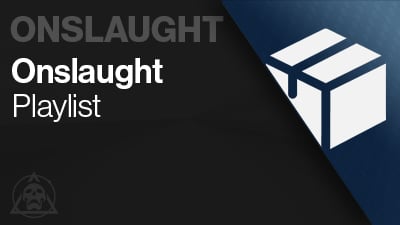 Onslaught Playlist