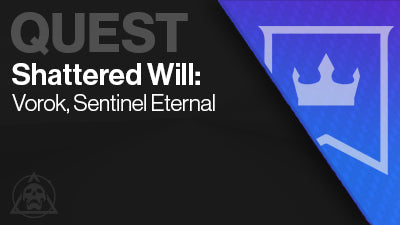 Shattered Will: Vorok, Sentinel Eternal