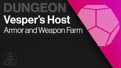 Vesper's Host Dungeon Armor & Weapon Farm