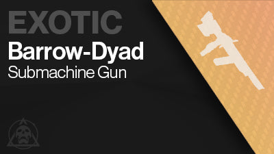 Barrow-Dyad Exotic
