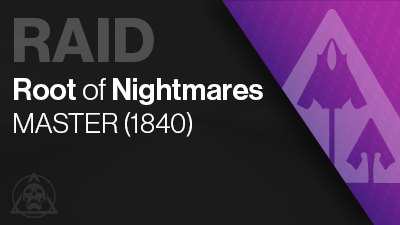 Root Of Nightmares MASTER Raid