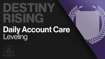 Destiny Rising - Daily Account Care