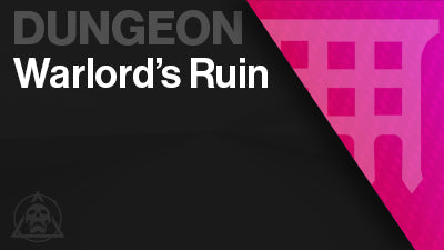 Warlord's Ruin Dungeon