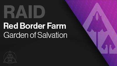 Garden Of Salvation Raid Red Border Farm
