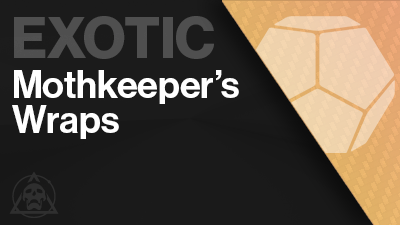 Mothkeeper's Wraps Exotic