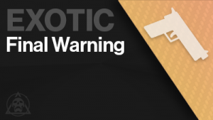 Final Warning Exotic