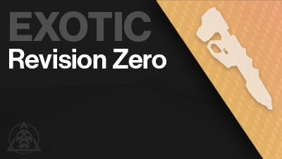 Revision Zero Exotic