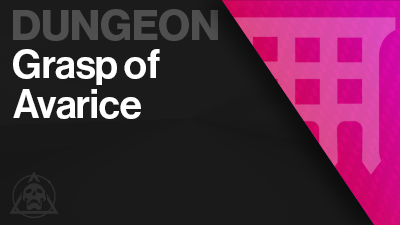 Grasp Of Avarice Dungeon