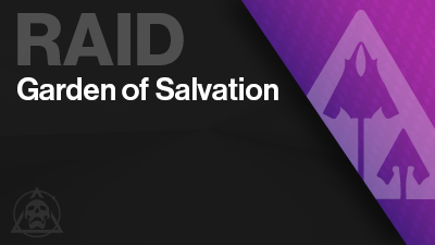 Garden Of Salvation Raid