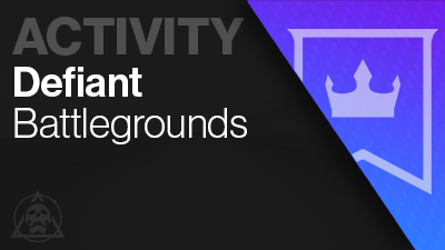 Defiant Battlegrounds