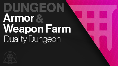 Duality Dungeon Armor & Weapon Farm