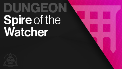 Spire Of The Watcher Dungeon