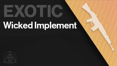 Wicked Implement Exotic – GameCarries.net
