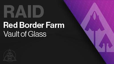 Vault Of Glass Raid Red Border Farm